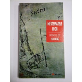 NESTEMATELE LEGII - PATRIARHUL ZEN HUI-NENG